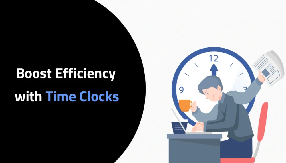 Boost Efficiency with Time Clocks: Track Work Hours Like a Pro!